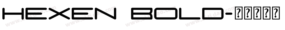 Hexen Bold字体转换